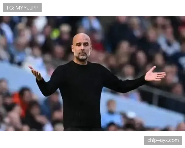 瓜迪奥拉战术再现,曼城在近期比赛中表现稳健持续提升 瓜迪奥拉战术再现,曼城在近期比赛中表现稳健持续提升